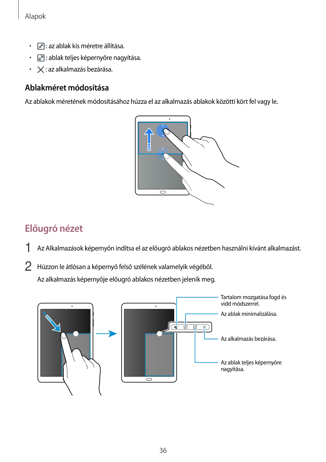 Samsung SM-T715NZKEXEH, SM-T815NZKEXEH, SM-T815NZWEXEH, SM-T715NZWEXEH manual Előugró nézet, Ablakméret módosítása 