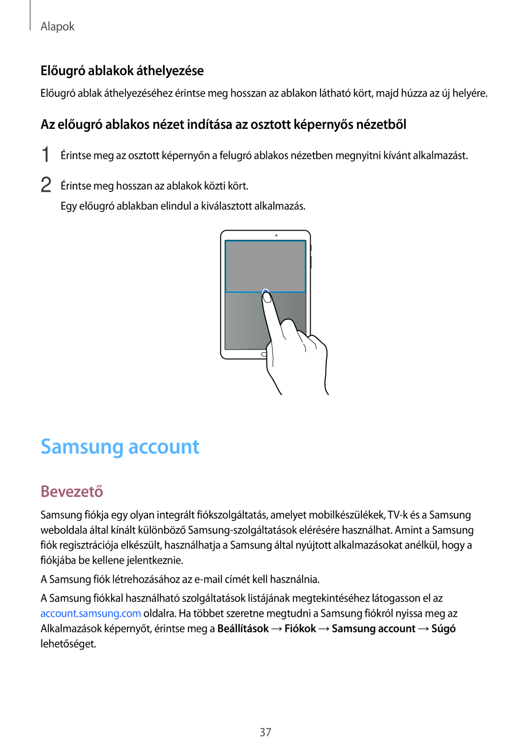 Samsung SM-T815NZKEXEH, SM-T715NZKEXEH, SM-T815NZWEXEH, SM-T715NZWEXEH manual Samsung account, Előugró ablakok áthelyezése 