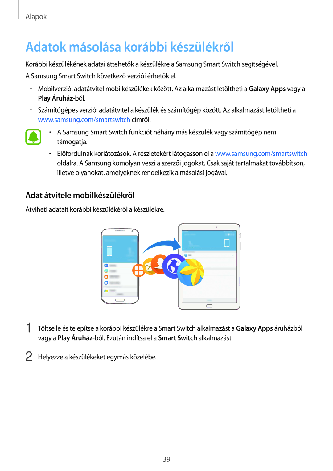 Samsung SM-T715NZWEXEH, SM-T715NZKEXEH, SM-T815NZKEXEH Adatok másolása korábbi készülékről, Adat átvitele mobilkészülékről 