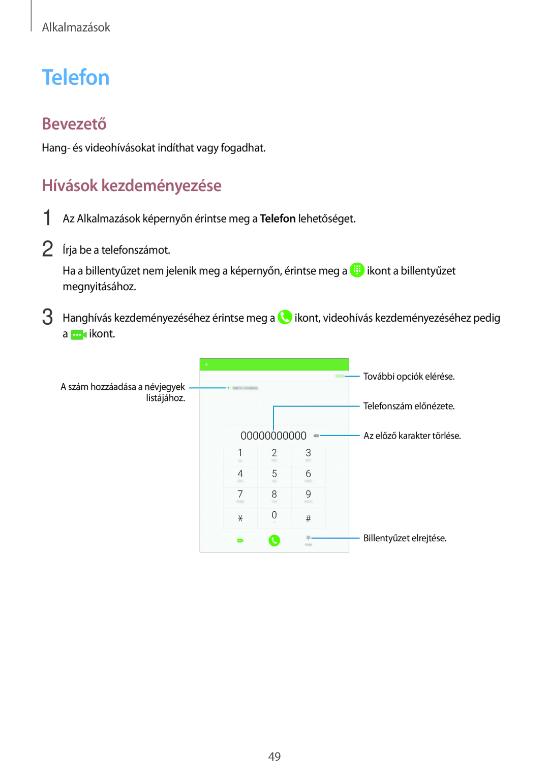 Samsung SM-T815NZKEXEH, SM-T715NZKEXEH, SM-T815NZWEXEH, SM-T715NZWEXEH manual Telefon, Hívások kezdeményezése 