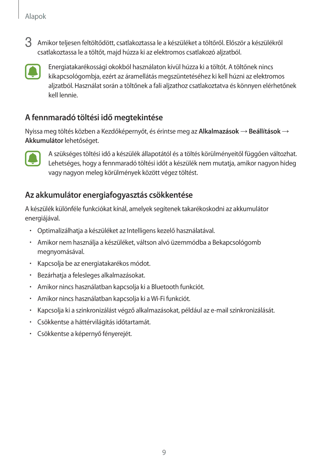 Samsung SM-T815NZKEXEH, SM-T715NZKEXEH Fennmaradó töltési idő megtekintése, Az akkumulátor energiafogyasztás csökkentése 