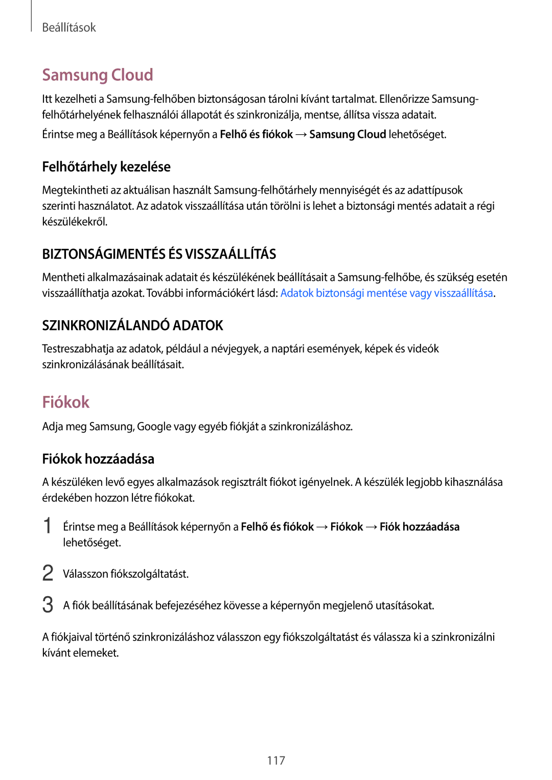 Samsung SM-T815NZKEXEH, SM-T715NZKEXEH, SM-T815NZWEXEH manual Samsung Cloud, Felhőtárhely kezelése, Fiókok hozzáadása 