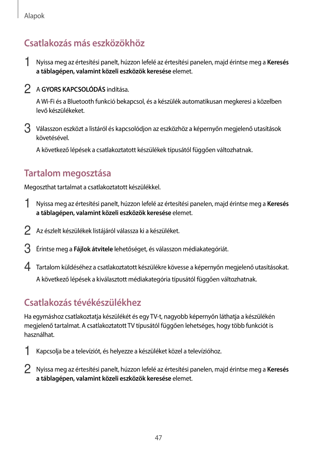 Samsung SM-T715NZWEXEH, SM-T715NZKEXEH manual Csatlakozás más eszközökhöz, Tartalom megosztása, Csatlakozás tévékészülékhez 