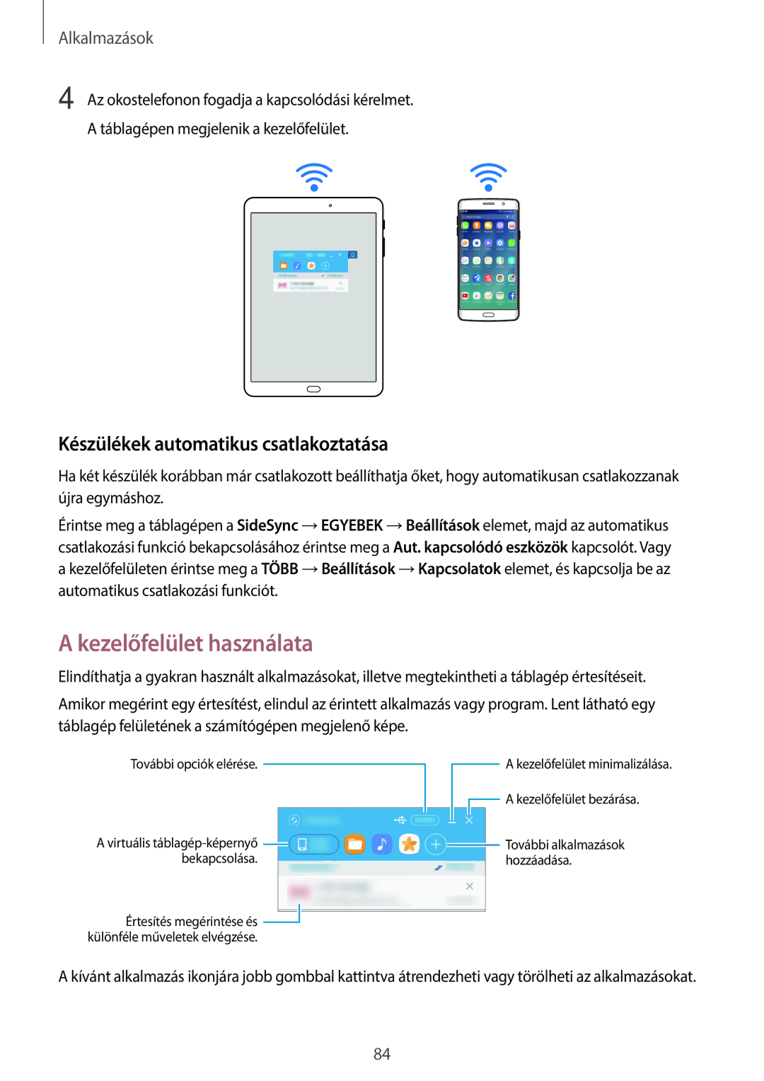 Samsung SM-T715NZKEXEH, SM-T815NZKEXEH, SM-T815NZWEXEH Kezelőfelület használata, Készülékek automatikus csatlakoztatása 