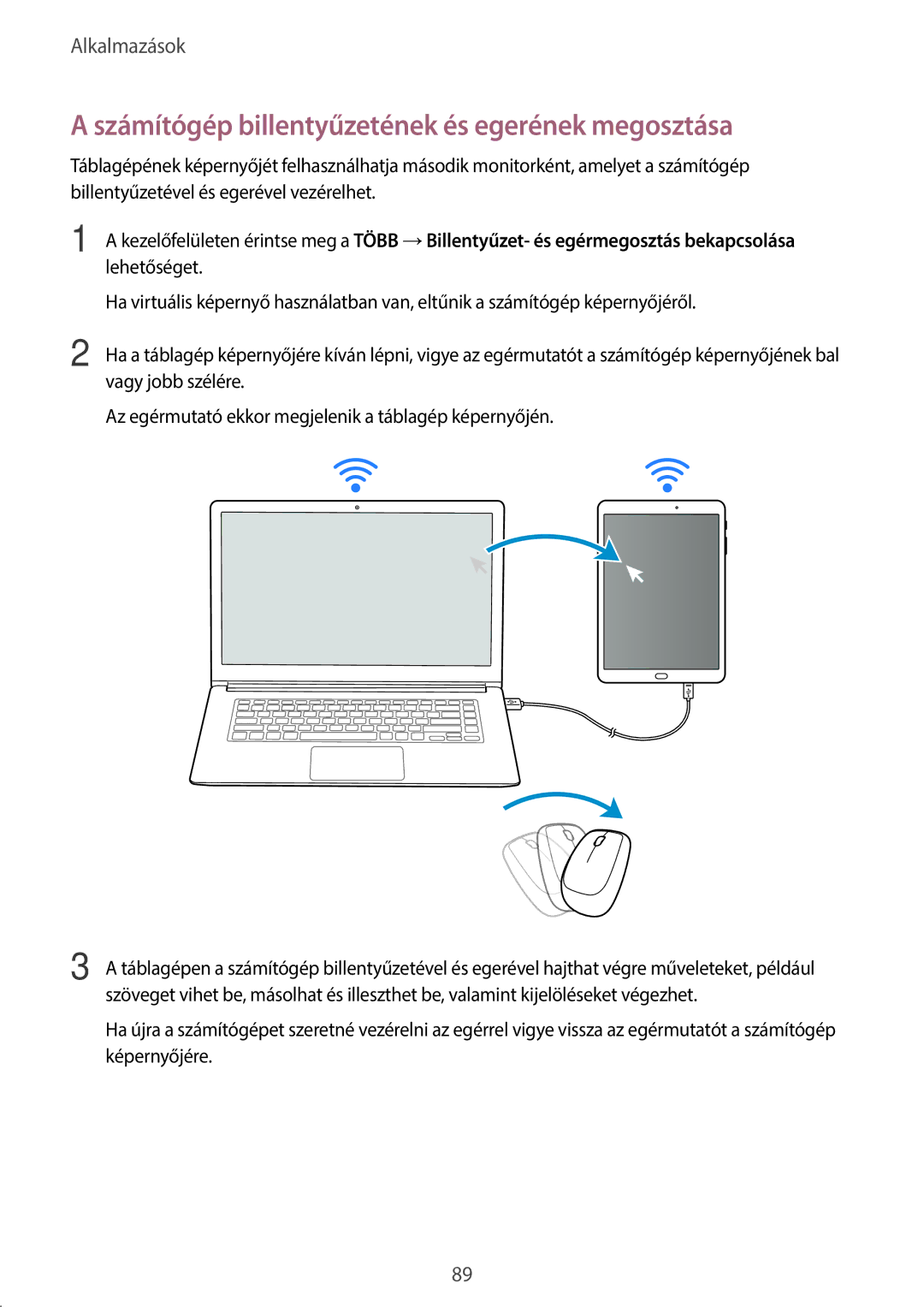 Samsung SM-T815NZKEXEH, SM-T715NZKEXEH, SM-T815NZWEXEH, SM-T715NZWEXEH Számítógép billentyűzetének és egerének megosztása 