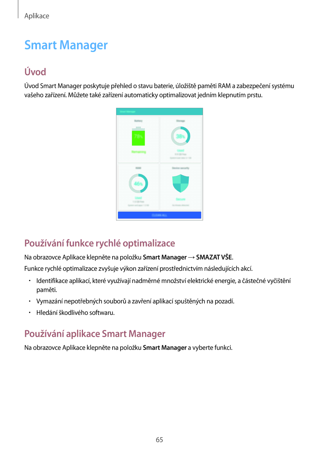 Samsung SM-T715NZKEPAN, SM-T715NZKEXEZ manual Používání funkce rychlé optimalizace, Používání aplikace Smart Manager 