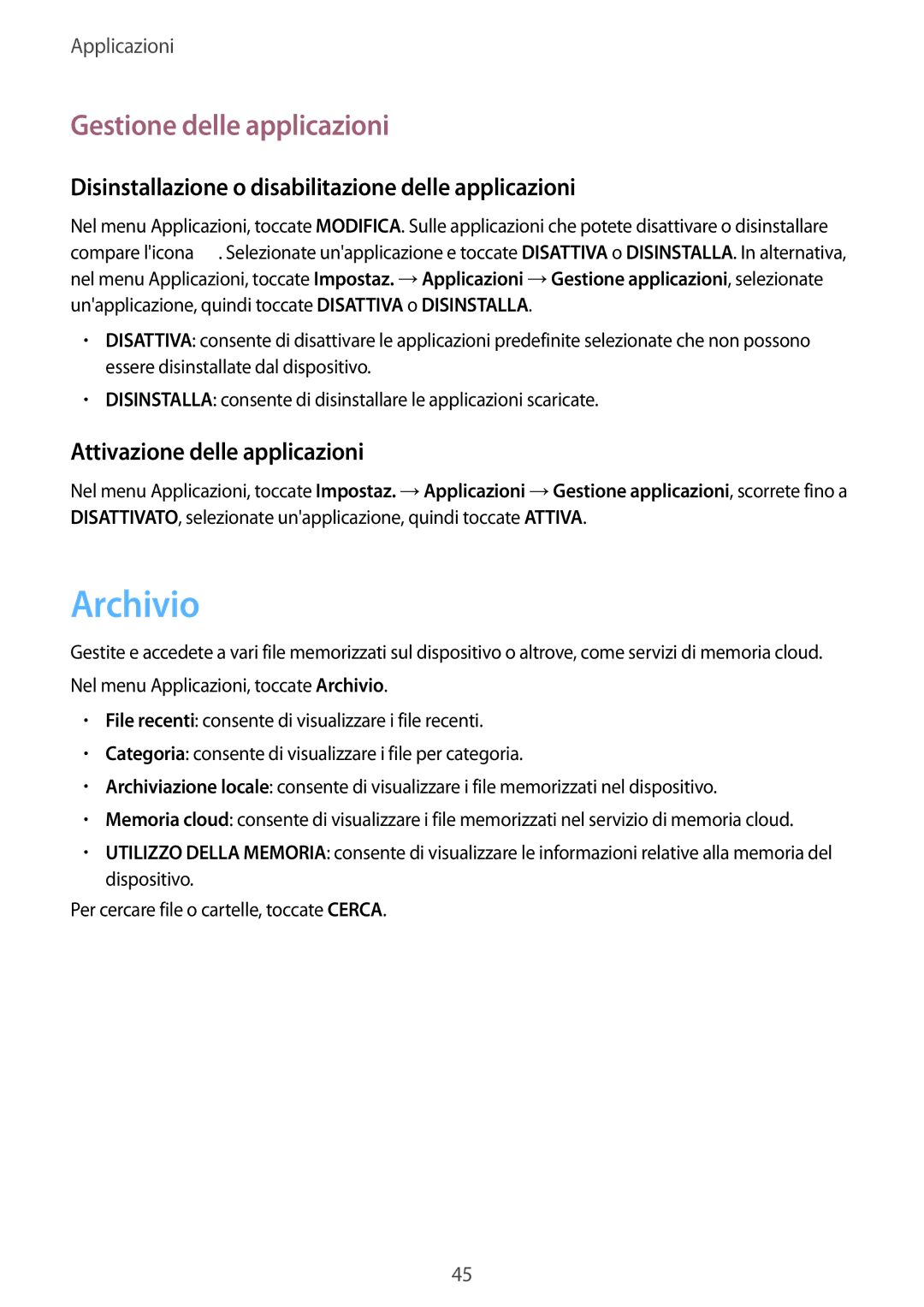 Samsung SM-T715NZWEDBT manual Archivio, Gestione delle applicazioni, Disinstallazione o disabilitazione delle applicazioni 