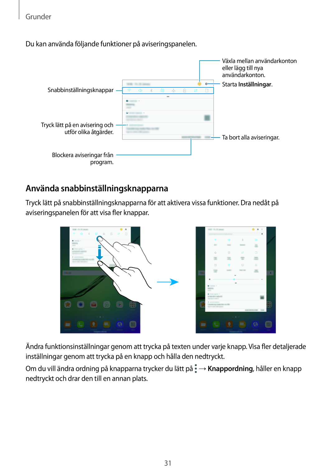 Samsung SM-T815NZWENEE manual Använda snabbinställningsknapparna, Du kan använda följande funktioner på aviseringspanelen 