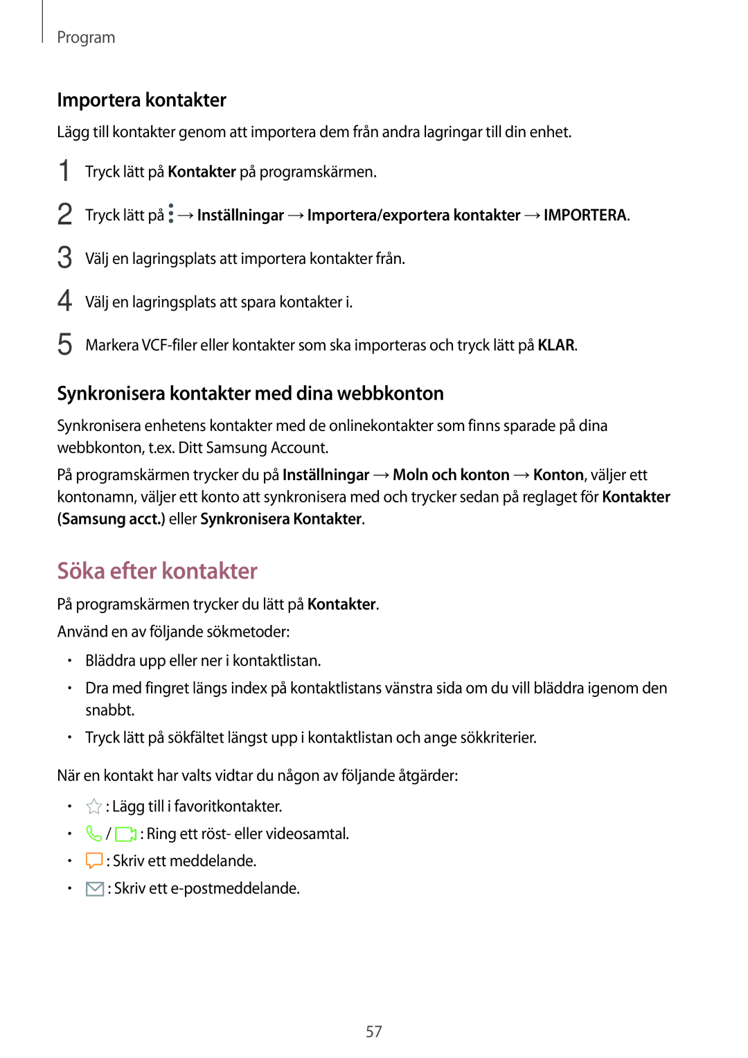 Samsung SM-T815NZWENEE manual Söka efter kontakter, Importera kontakter, Synkronisera kontakter med dina webbkonton 