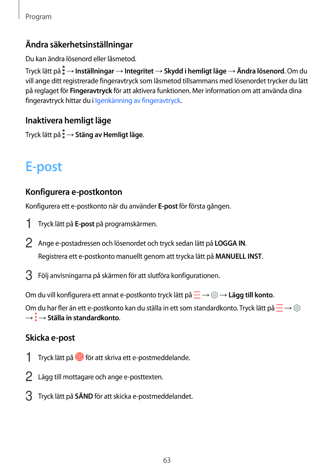 Samsung SM-T815NZWENEE manual Post, Ändra säkerhetsinställningar, Inaktivera hemligt läge, Konfigurera e-postkonton 