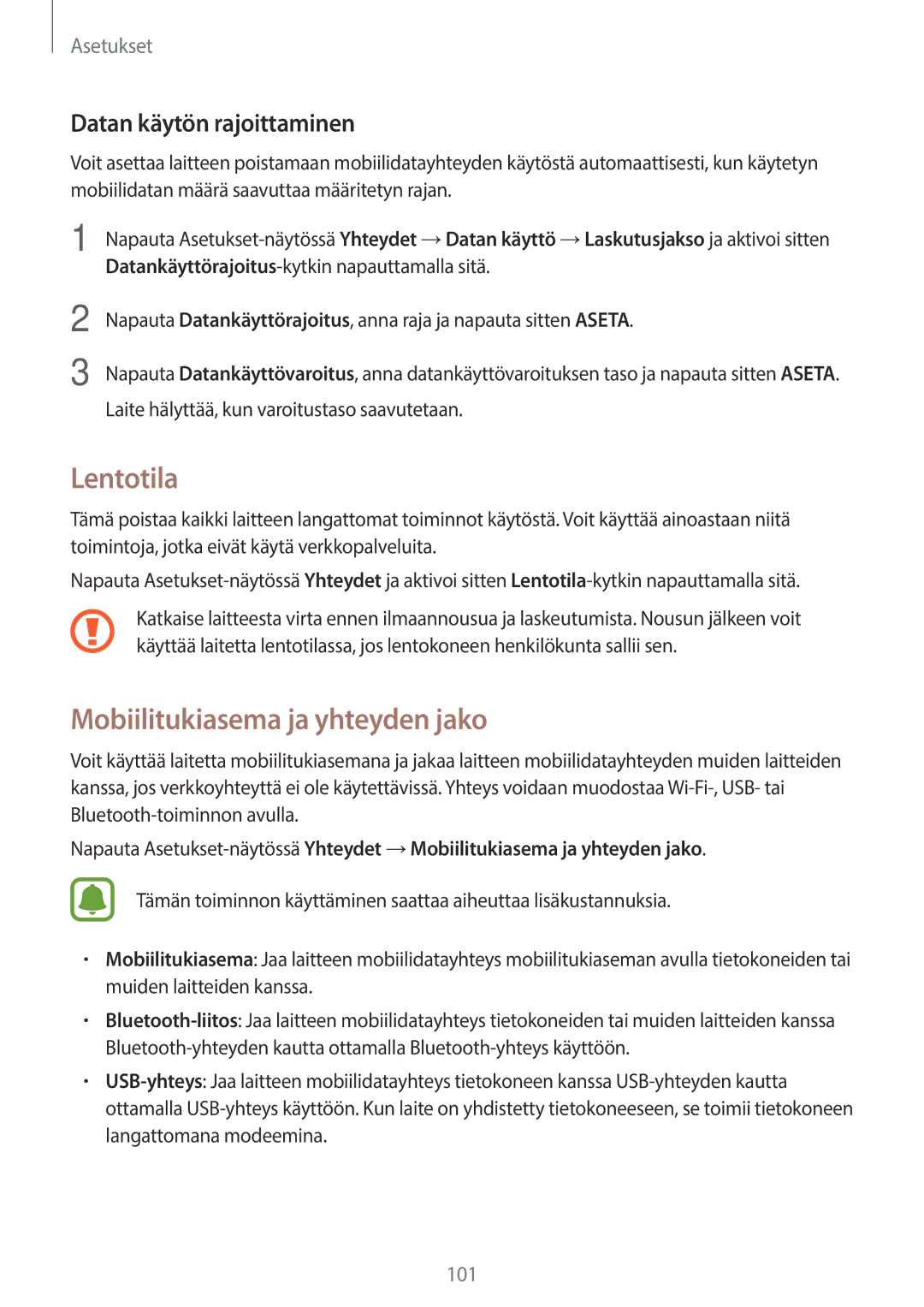 Samsung SM-T815NZWENEE, SM-T715NZWENEE manual Lentotila, Mobiilitukiasema ja yhteyden jako, Datan käytön rajoittaminen 
