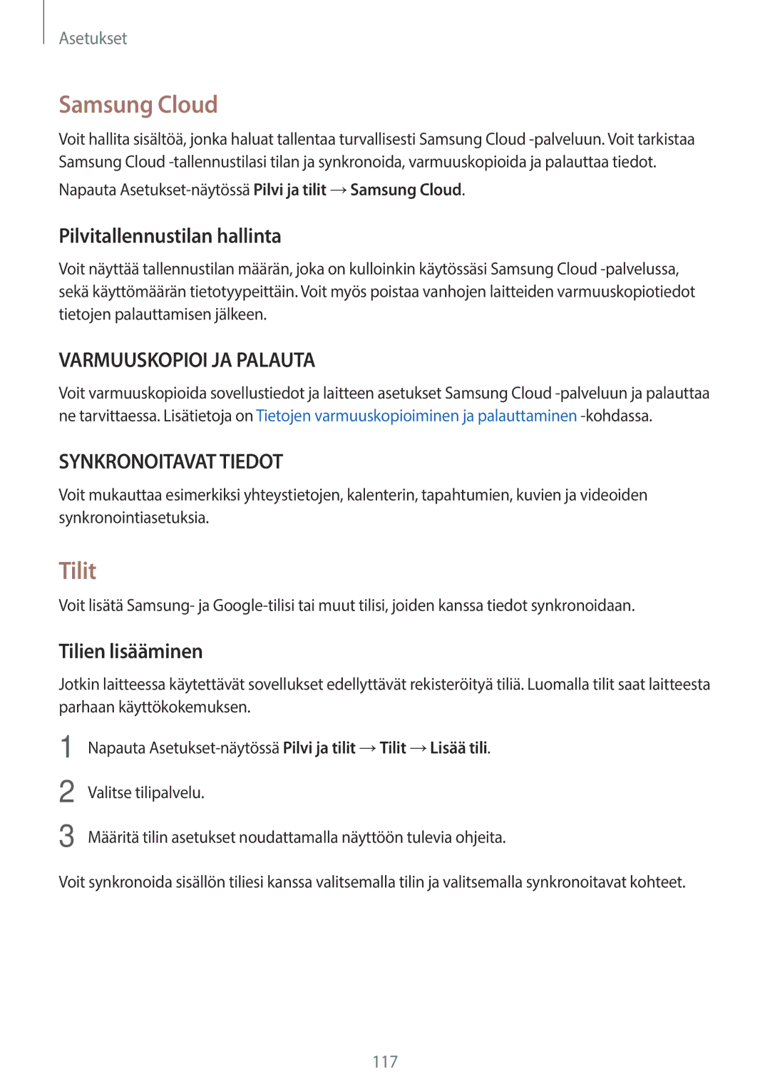Samsung SM-T815NZWENEE, SM-T715NZWENEE manual Samsung Cloud, Tilit, Pilvitallennustilan hallinta, Tilien lisääminen 
