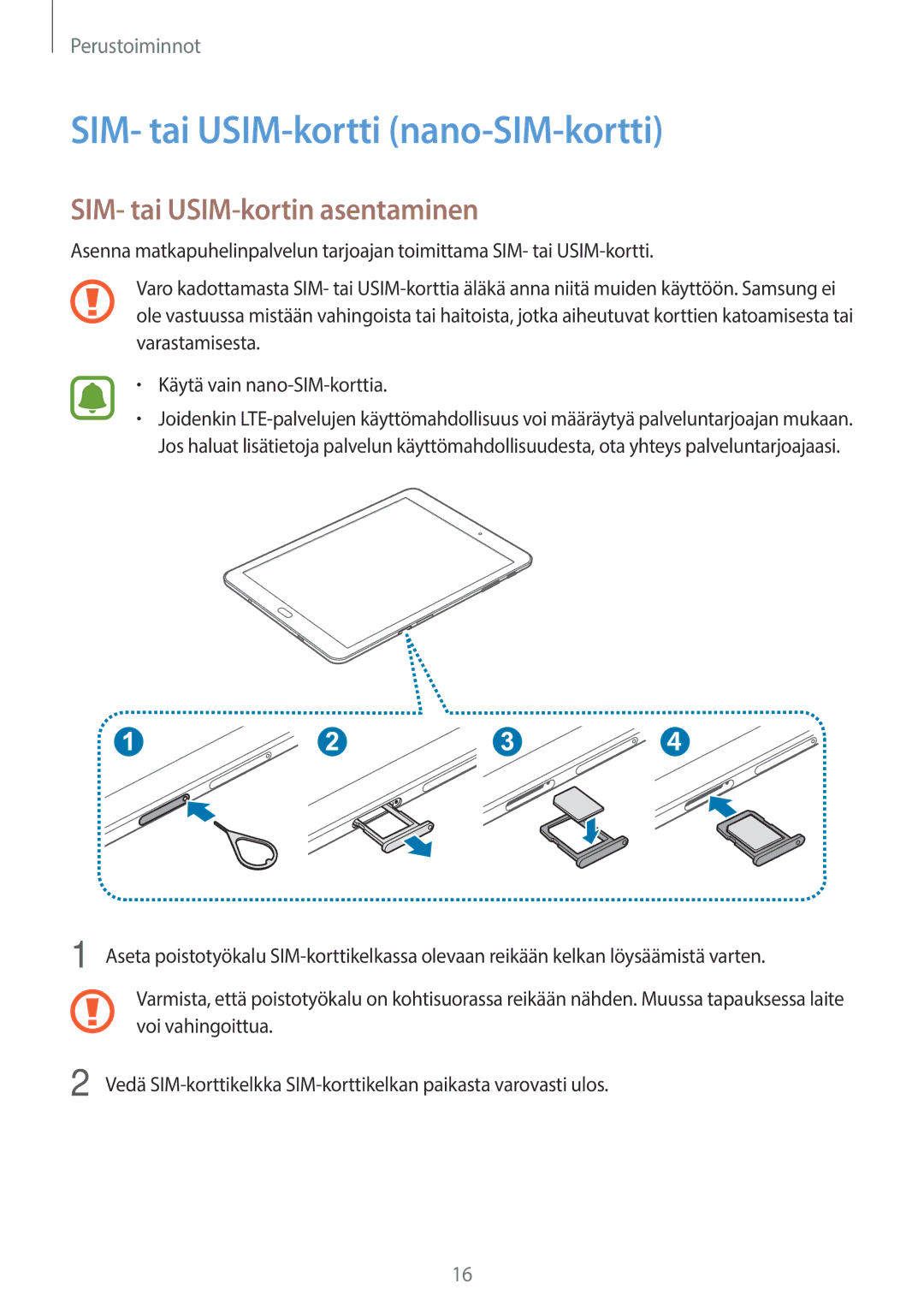 Samsung SM-T715NZWENEE, SM-T815NZWENEE manual SIM- tai USIM-kortti nano-SIM-kortti, SIM- tai USIM-kortin asentaminen 