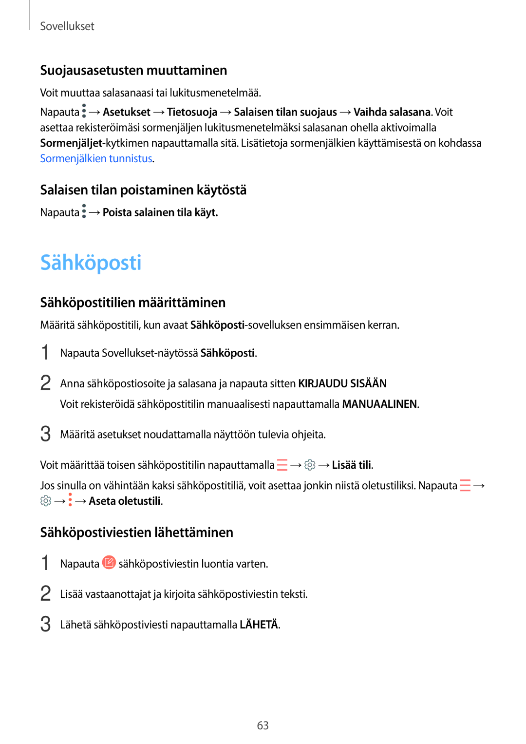 Samsung SM-T815NZWENEE, SM-T715NZWENEE manual Sähköposti, Suojausasetusten muuttaminen, Salaisen tilan poistaminen käytöstä 