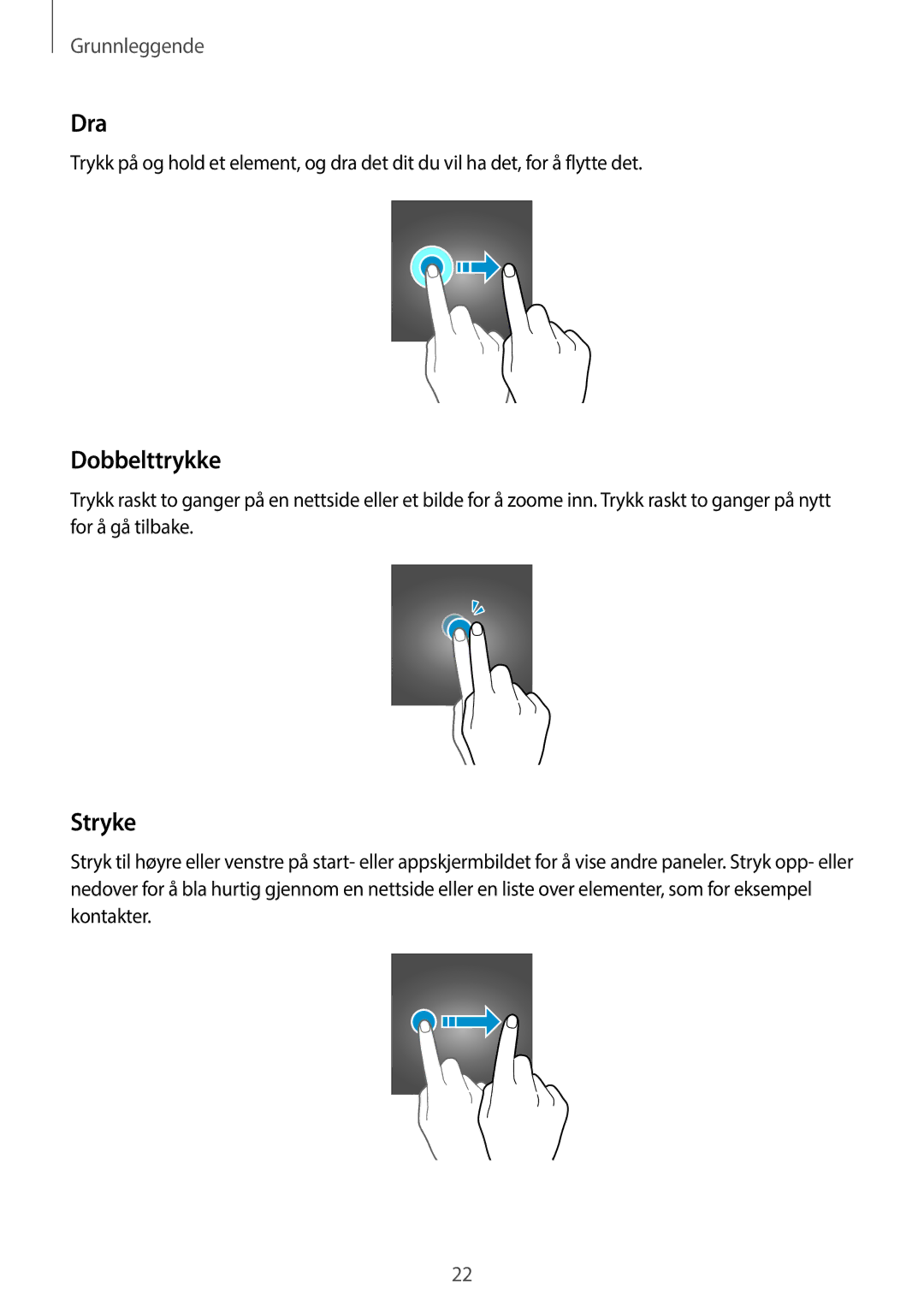 Samsung SM-T715NZWENEE, SM-T815NZWENEE manual Dra, Dobbelttrykke, Stryke 