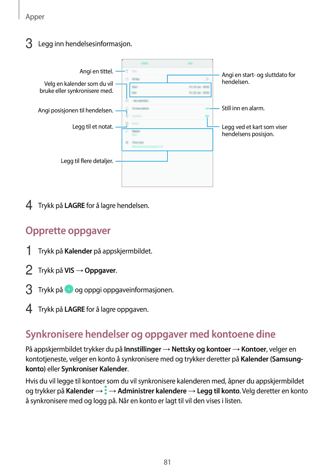 Samsung SM-T815NZWENEE Opprette oppgaver, Synkronisere hendelser og oppgaver med kontoene dine, Trykk på VIS →Oppgaver 