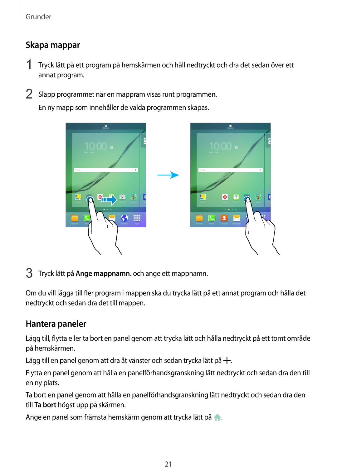 Samsung SM-T715NZWENEE Skapa mappar, Hantera paneler, Annat program, Släpp programmet när en mappram visas runt programmen 