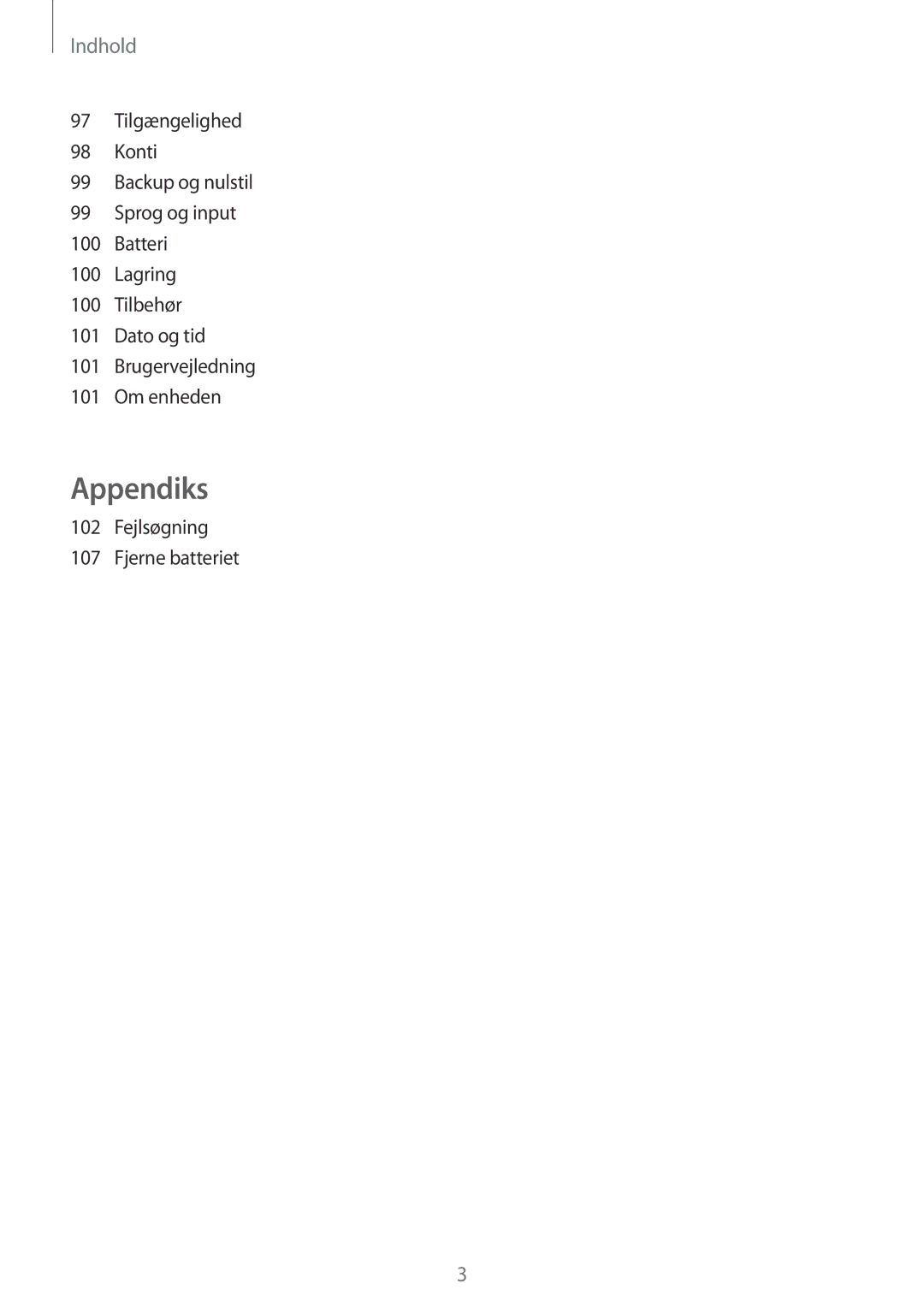 Samsung SM-T715NZWENEE manual Indhold, Fejlsøgning Fjerne batteriet 