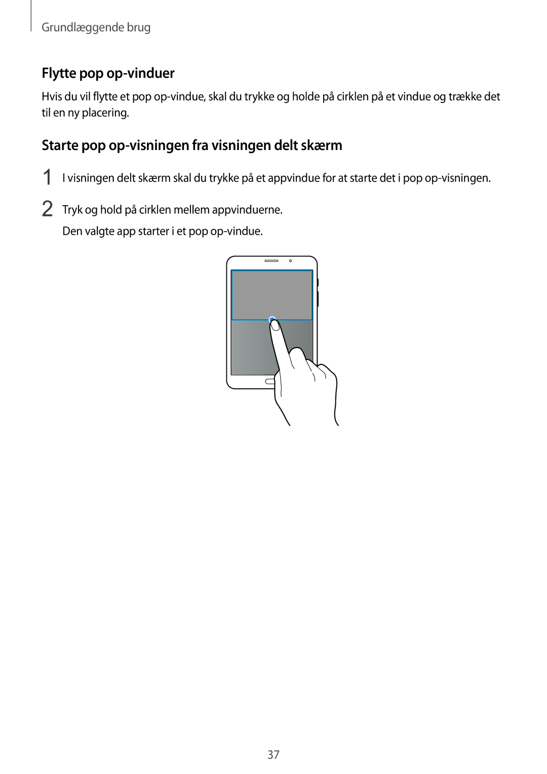 Samsung SM-T715NZWENEE manual Flytte pop op-vinduer, Starte pop op-visningen fra visningen delt skærm 