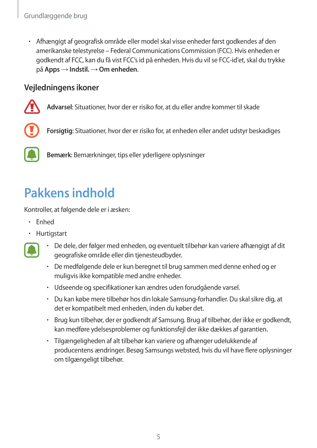 Samsung SM-T715NZWENEE manual Pakkens indhold, Vejledningens ikoner, Bemærk Bemærkninger, tips eller yderligere oplysninger 