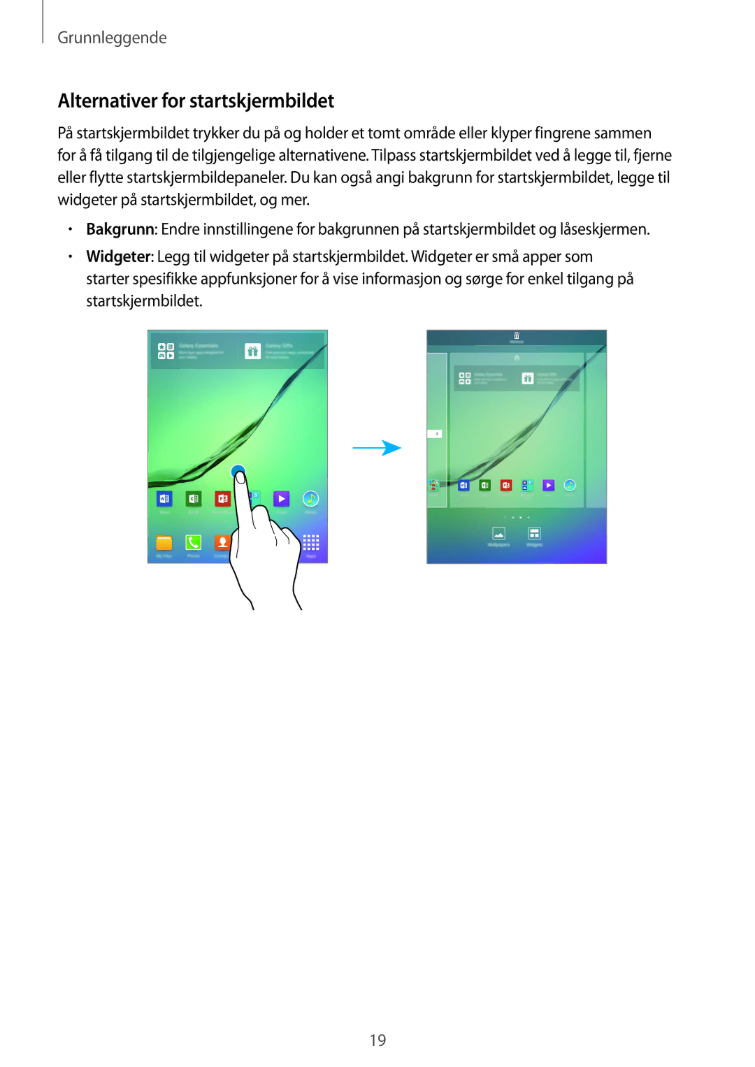 Samsung SM-T715NZWENEE manual Alternativer for startskjermbildet 