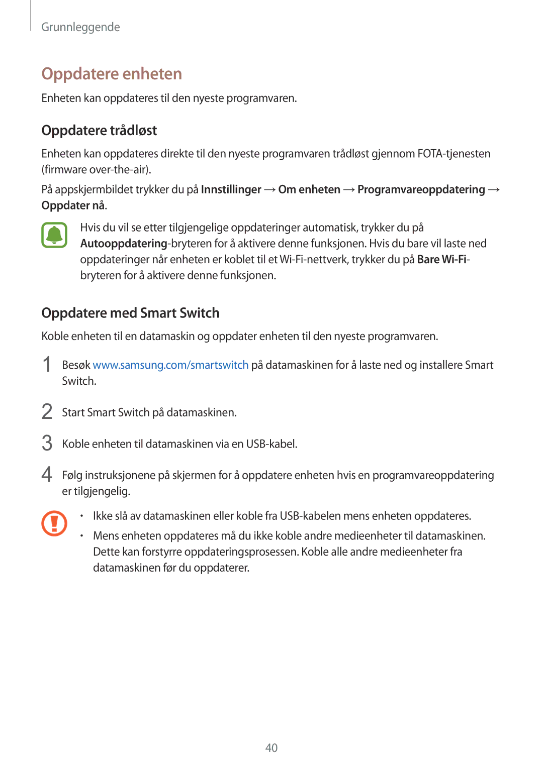 Samsung SM-T715NZWENEE manual Oppdatere enheten, Oppdatere trådløst, Oppdatere med Smart Switch 