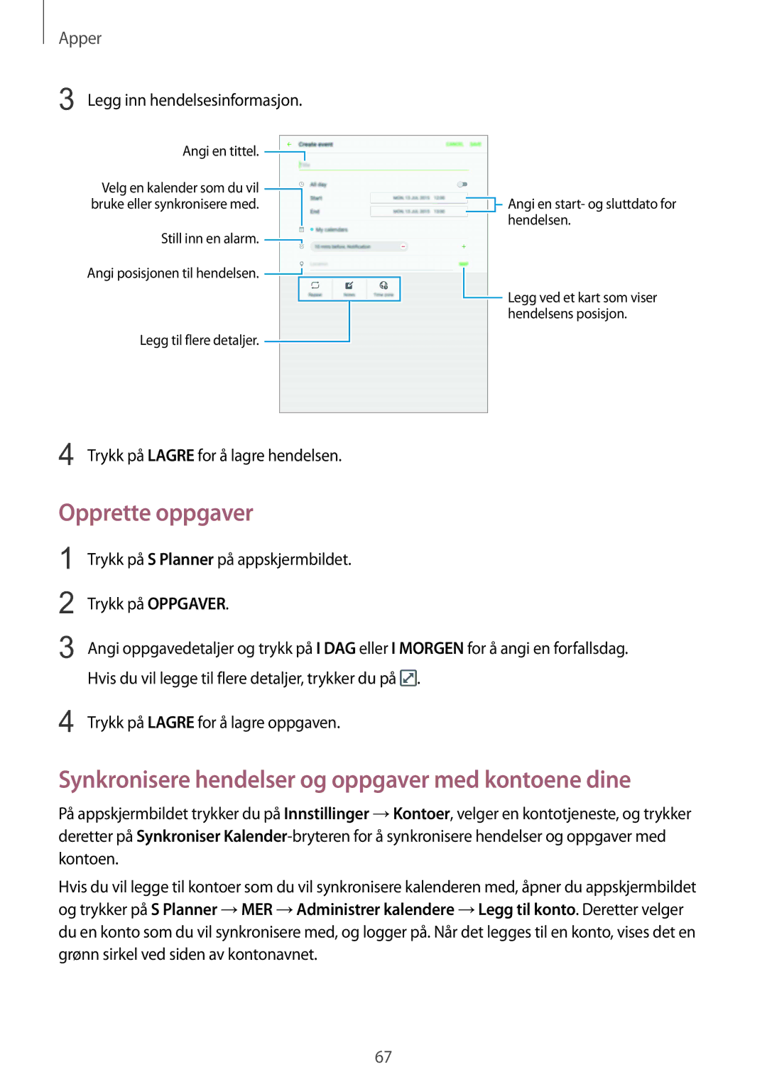 Samsung SM-T715NZWENEE manual Opprette oppgaver, Synkronisere hendelser og oppgaver med kontoene dine 