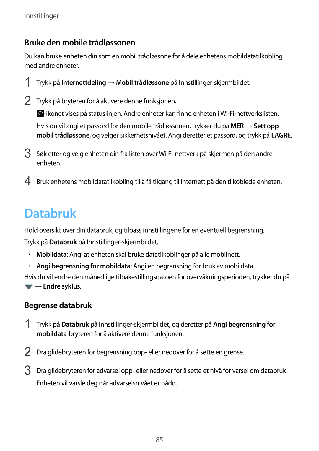 Samsung SM-T715NZWENEE manual Databruk, Bruke den mobile trådløssonen, Begrense databruk 