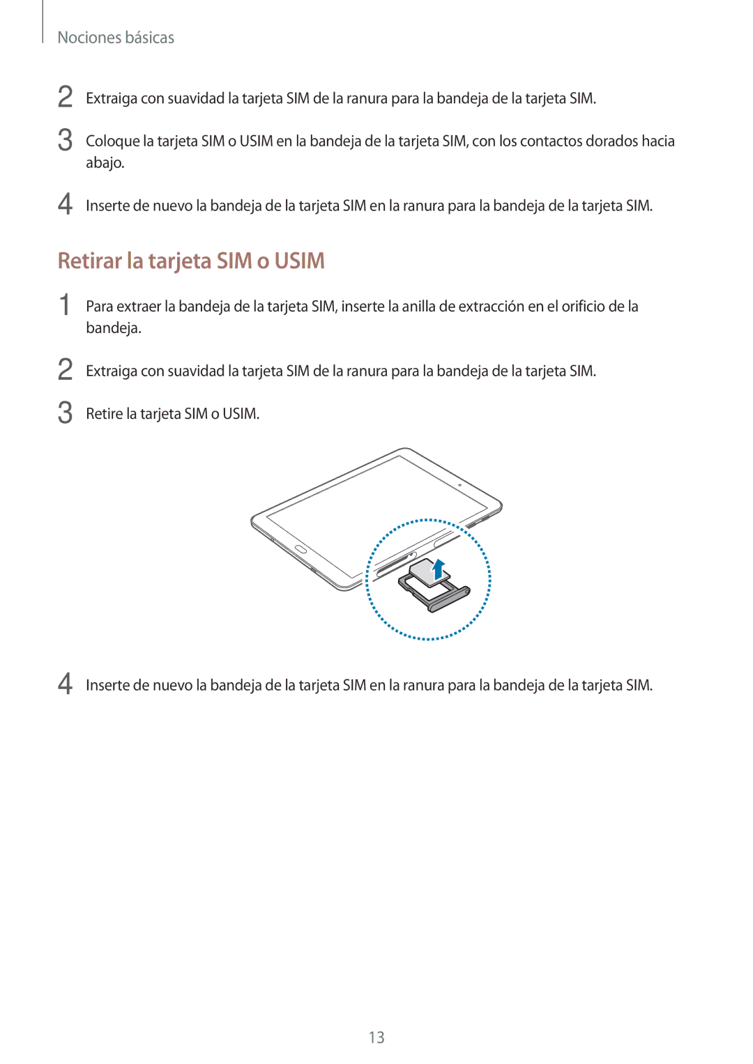 Samsung SM-T815NZWEPHE, SM-T715NZWEPHE, SM-T815NZKEPHE manual Retirar la tarjeta SIM o Usim 