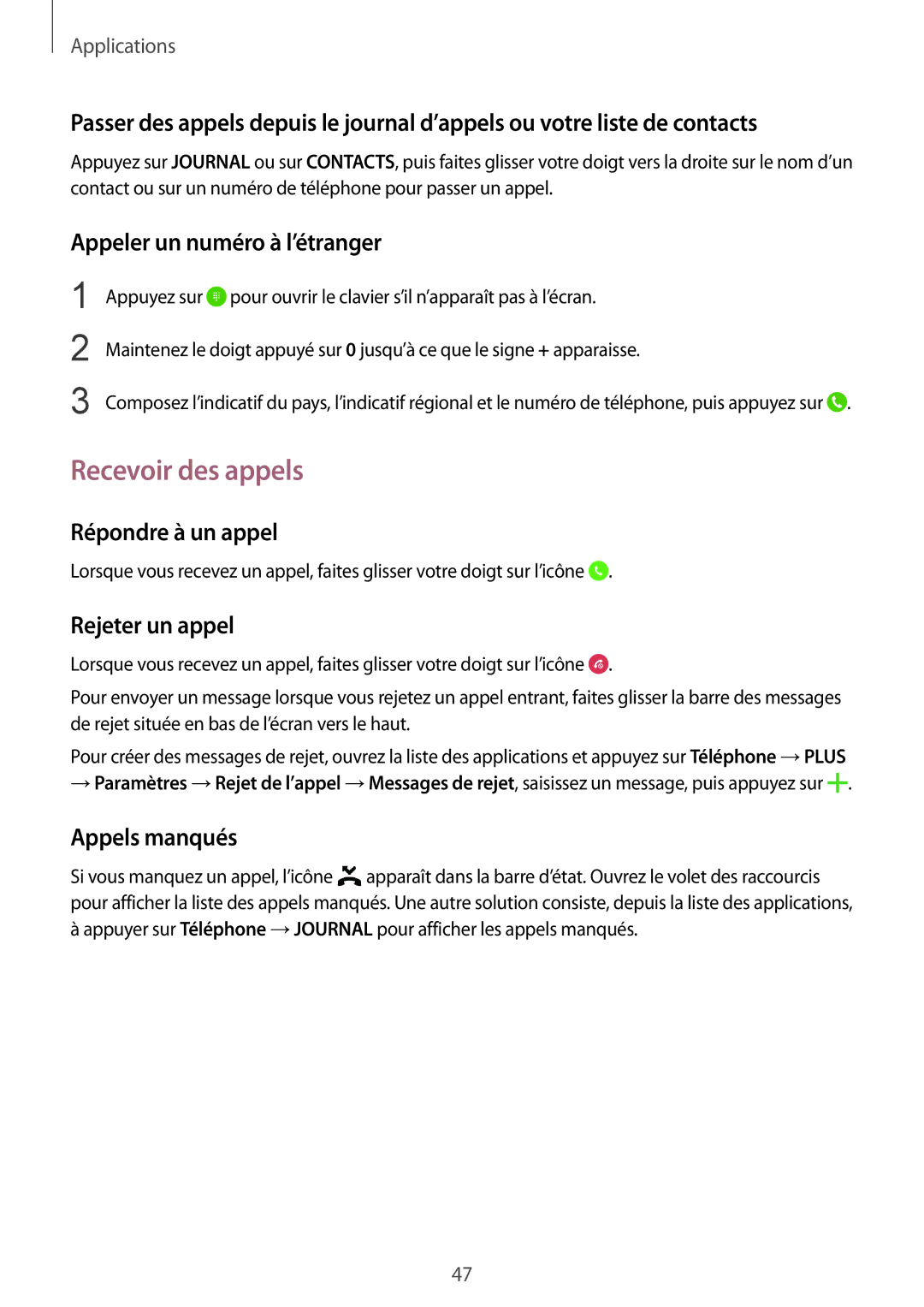 Samsung SM-T715NZWEXEF manual Recevoir des appels, Appeler un numéro à l’étranger, Répondre à un appel, Rejeter un appel 