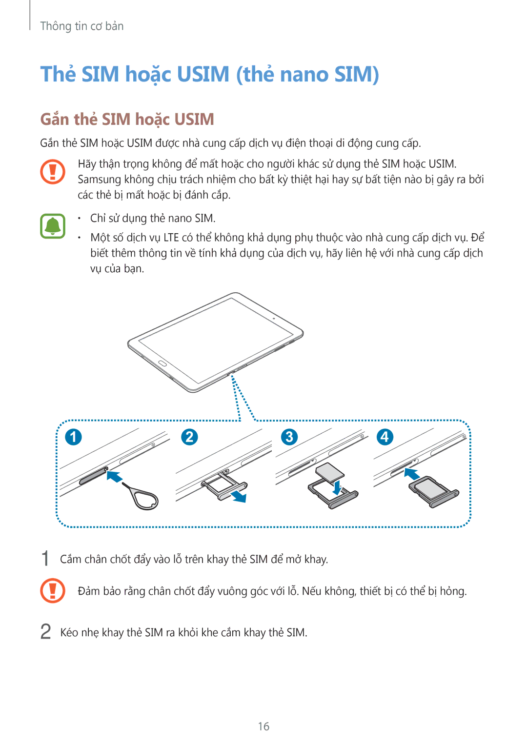 Samsung SM-T815YZWEXXV, SM-T715YZKEXXV, SM-T715YZDEXXV, SM-T715YZWEXXV Thẻ SIM hoặc Usim thẻ nano SIM, Gắn thẻ SIM hoặc Usim 