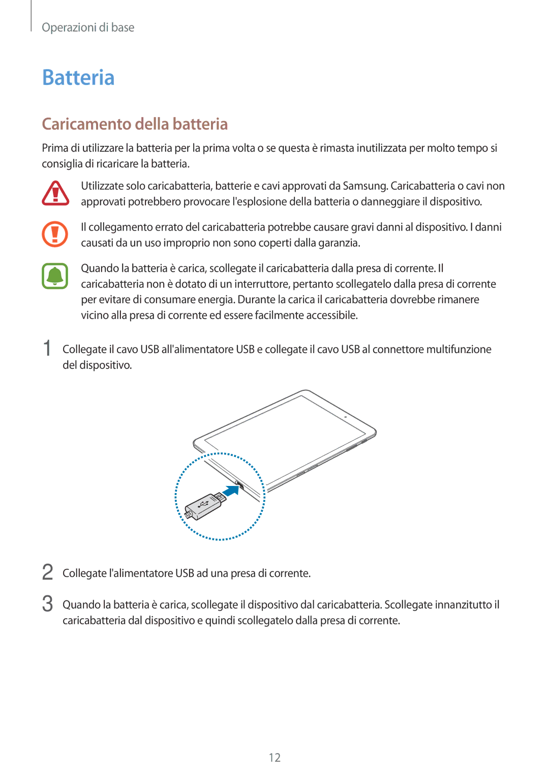 Samsung SM-T719NZDEITV, SM-T819NZKEITV, SM-T719NZKEITV, SM-T819NZDEITV manual Batteria, Caricamento della batteria 