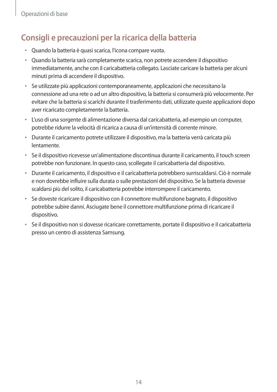 Samsung SM-T719NZKEITV, SM-T719NZDEITV, SM-T819NZKEITV, SM-T819NZDEITV Consigli e precauzioni per la ricarica della batteria 