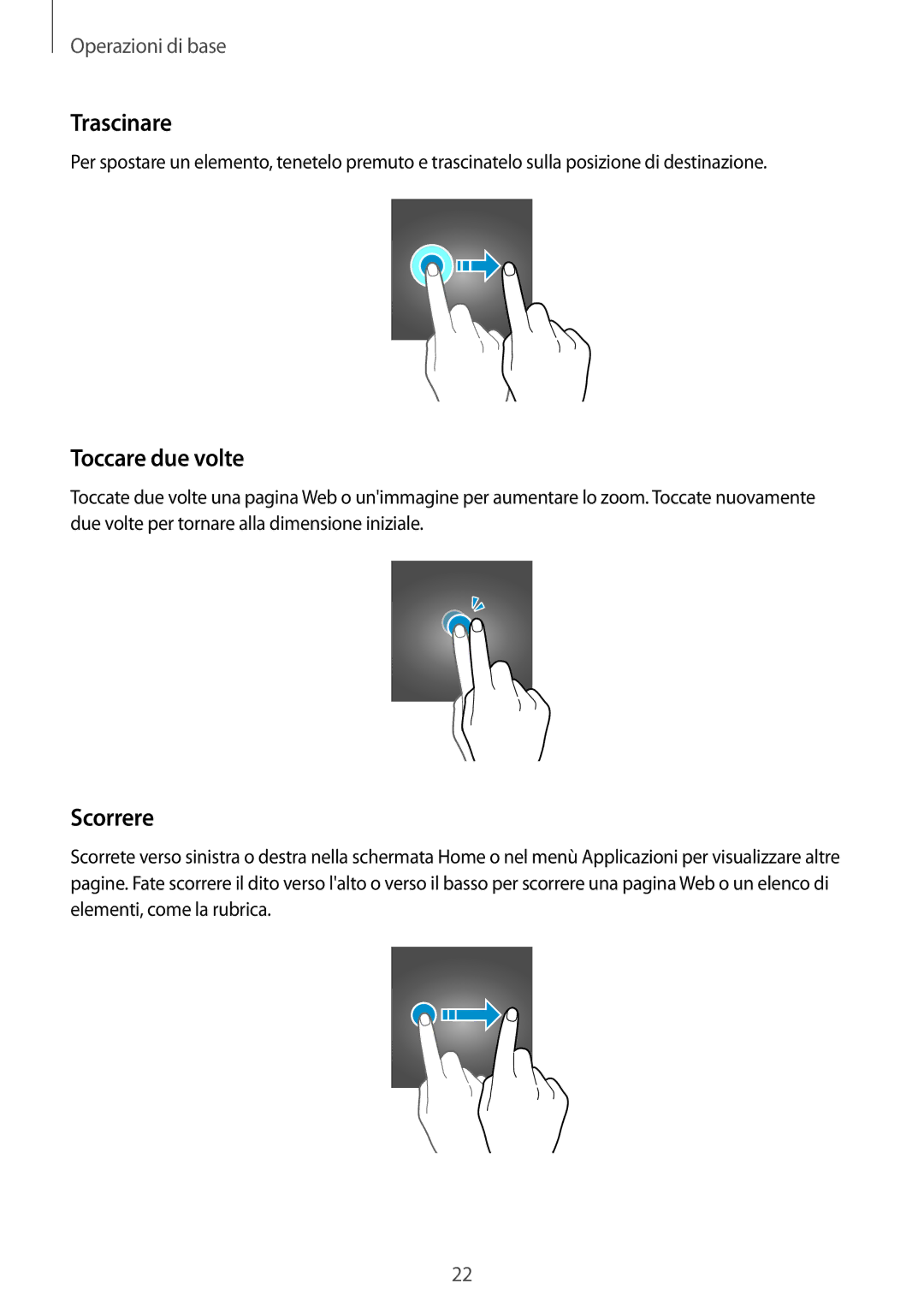 Samsung SM-T719NZKEITV, SM-T719NZDEITV, SM-T819NZKEITV, SM-T819NZDEITV manual Trascinare, Toccare due volte, Scorrere 