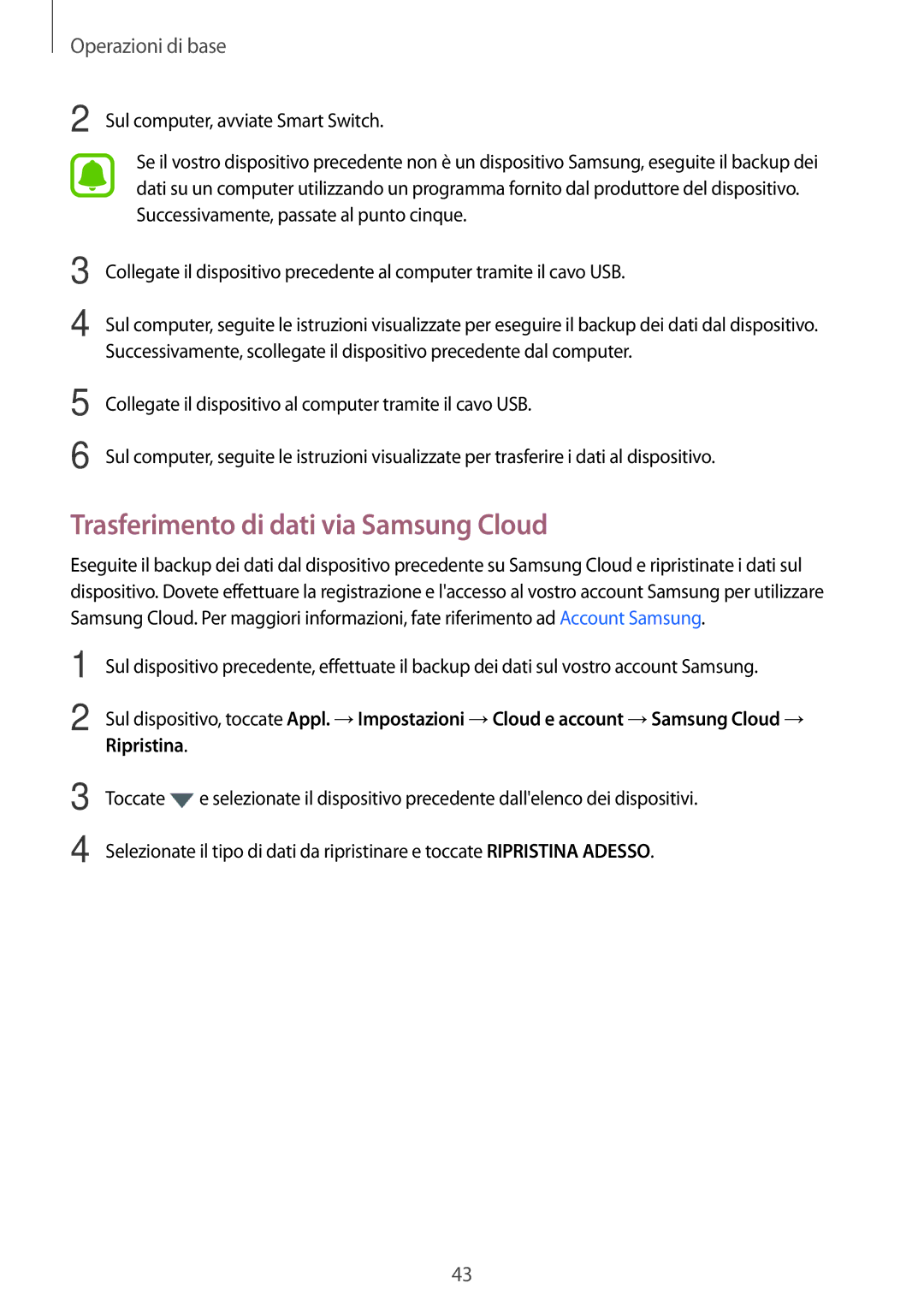 Samsung SM-T819NZDEITV, SM-T719NZDEITV, SM-T819NZKEITV, SM-T719NZKEITV manual Trasferimento di dati via Samsung Cloud 