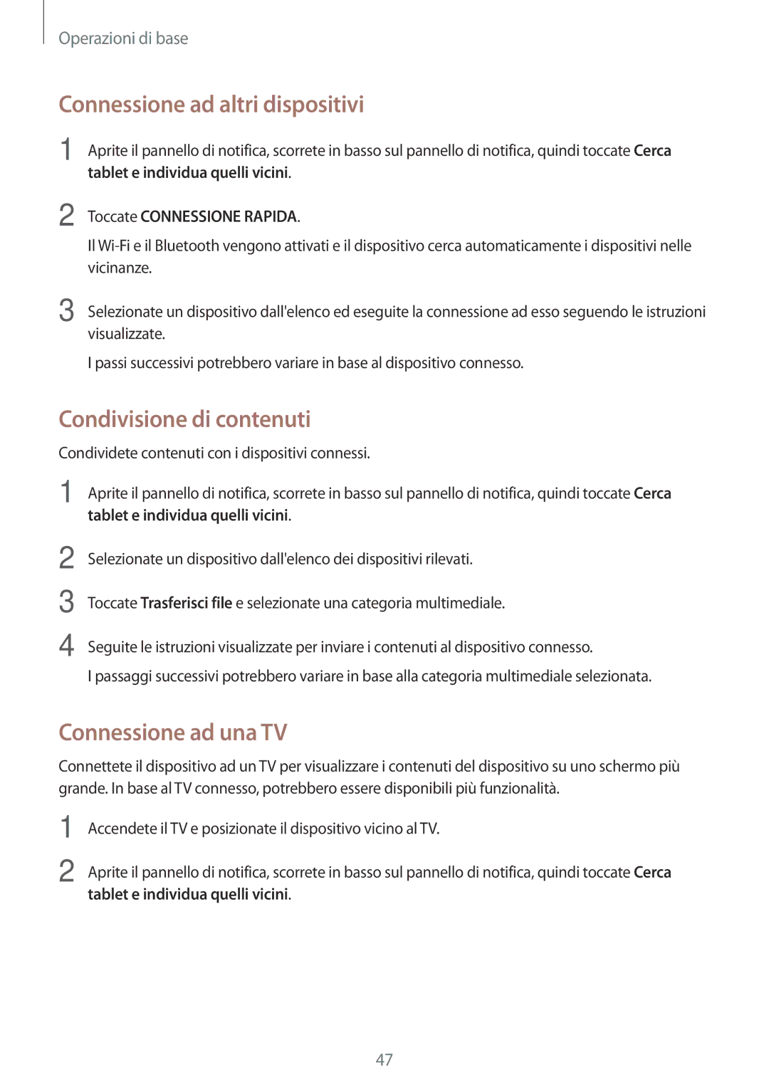 Samsung SM-T819NZDEITV, SM-T719NZDEITV Connessione ad altri dispositivi, Condivisione di contenuti, Connessione ad una TV 