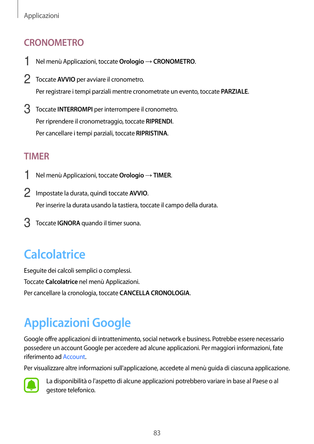 Samsung SM-T819NZDEITV, SM-T719NZDEITV, SM-T819NZKEITV, SM-T719NZKEITV manual Calcolatrice, Applicazioni Google 