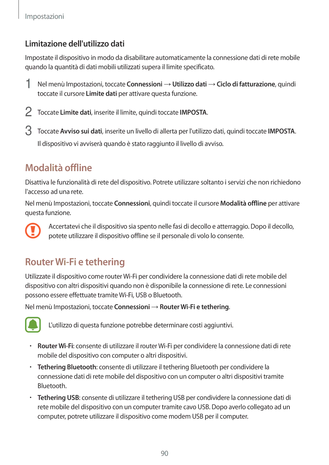 Samsung SM-T719NZKEITV, SM-T719NZDEITV manual Modalità offline, Router Wi-Fi e tethering, Limitazione dellutilizzo dati 