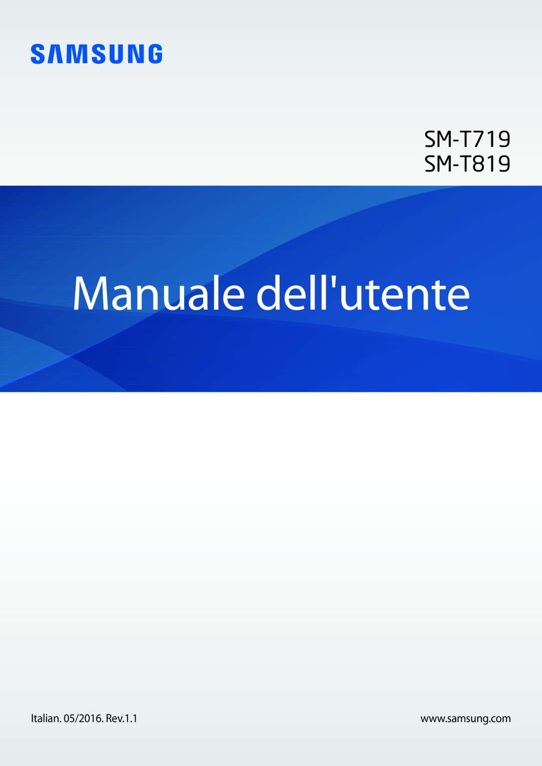 Samsung SM-T819NZKEITV, SM-T719NZDEITV, SM-T719NZKEITV, SM-T819NZDEITV manual Manuale dellutente 