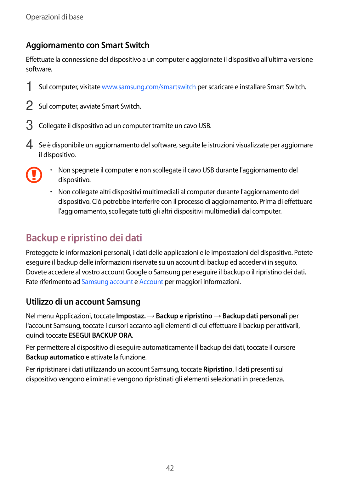 Samsung SM-T719NZKEITV manual Backup e ripristino dei dati, Aggiornamento con Smart Switch, Utilizzo di un account Samsung 