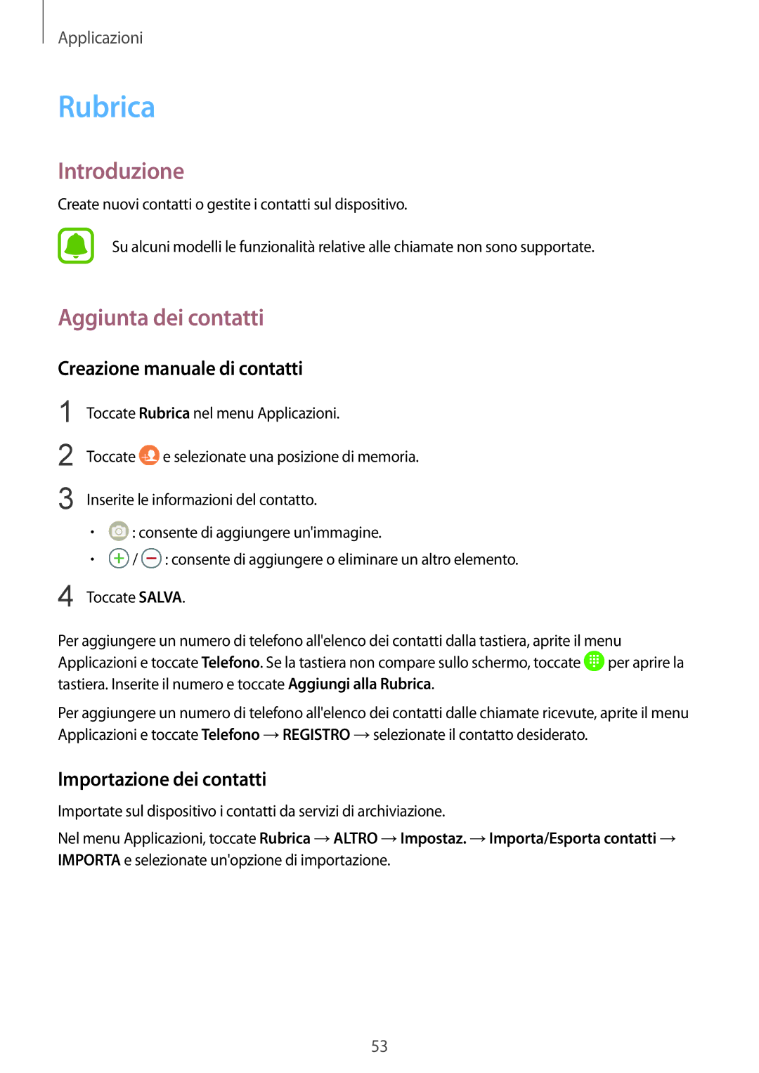 Samsung SM-T819NZKEITV Rubrica, Aggiunta dei contatti, Creazione manuale di contatti, Importazione dei contatti 