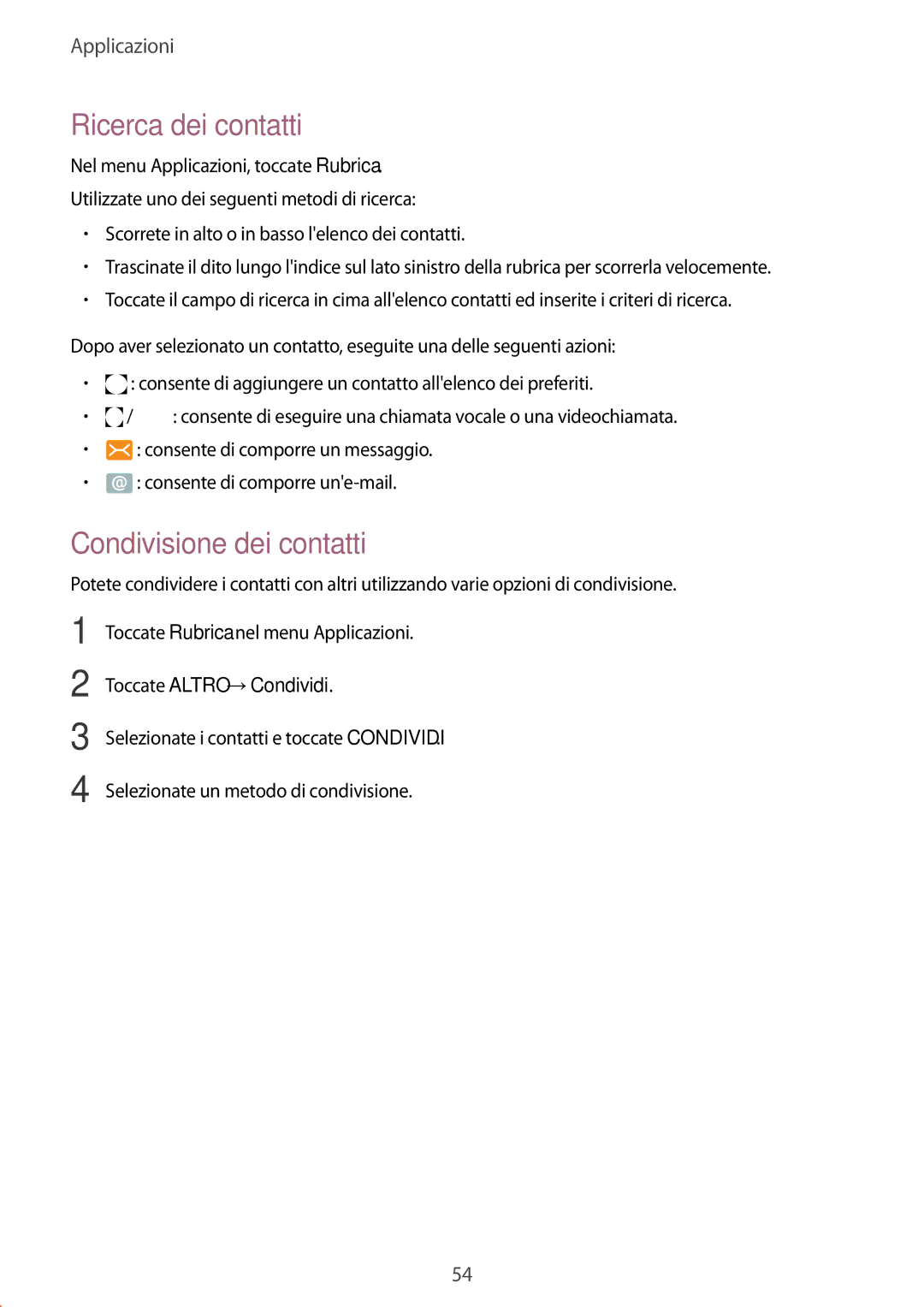 Samsung SM-T719NZKEITV, SM-T719NZDEITV manual Ricerca dei contatti, Condivisione dei contatti, Toccate Altro →Condividi 