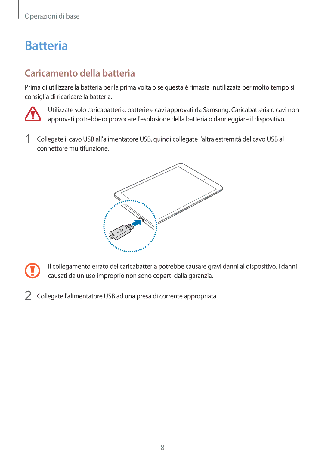 Samsung SM-T719NZDEITV, SM-T819NZKEITV, SM-T719NZKEITV, SM-T819NZDEITV manual Batteria, Caricamento della batteria 