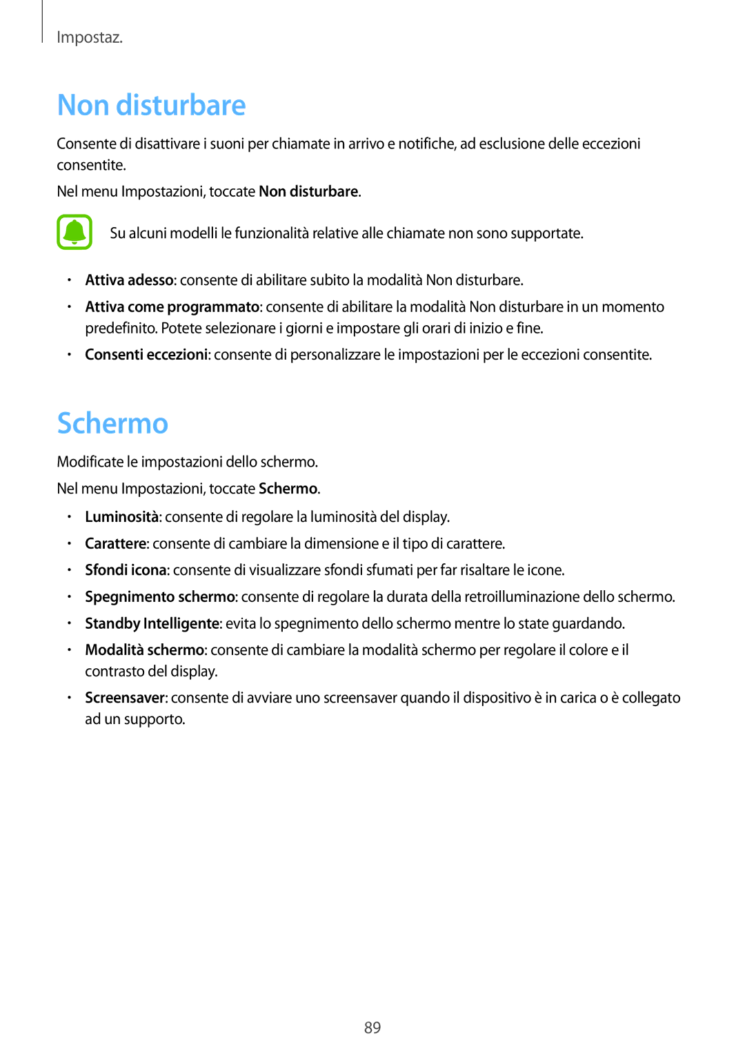 Samsung SM-T819NZKEITV, SM-T719NZDEITV, SM-T719NZKEITV, SM-T819NZDEITV manual Non disturbare, Schermo 