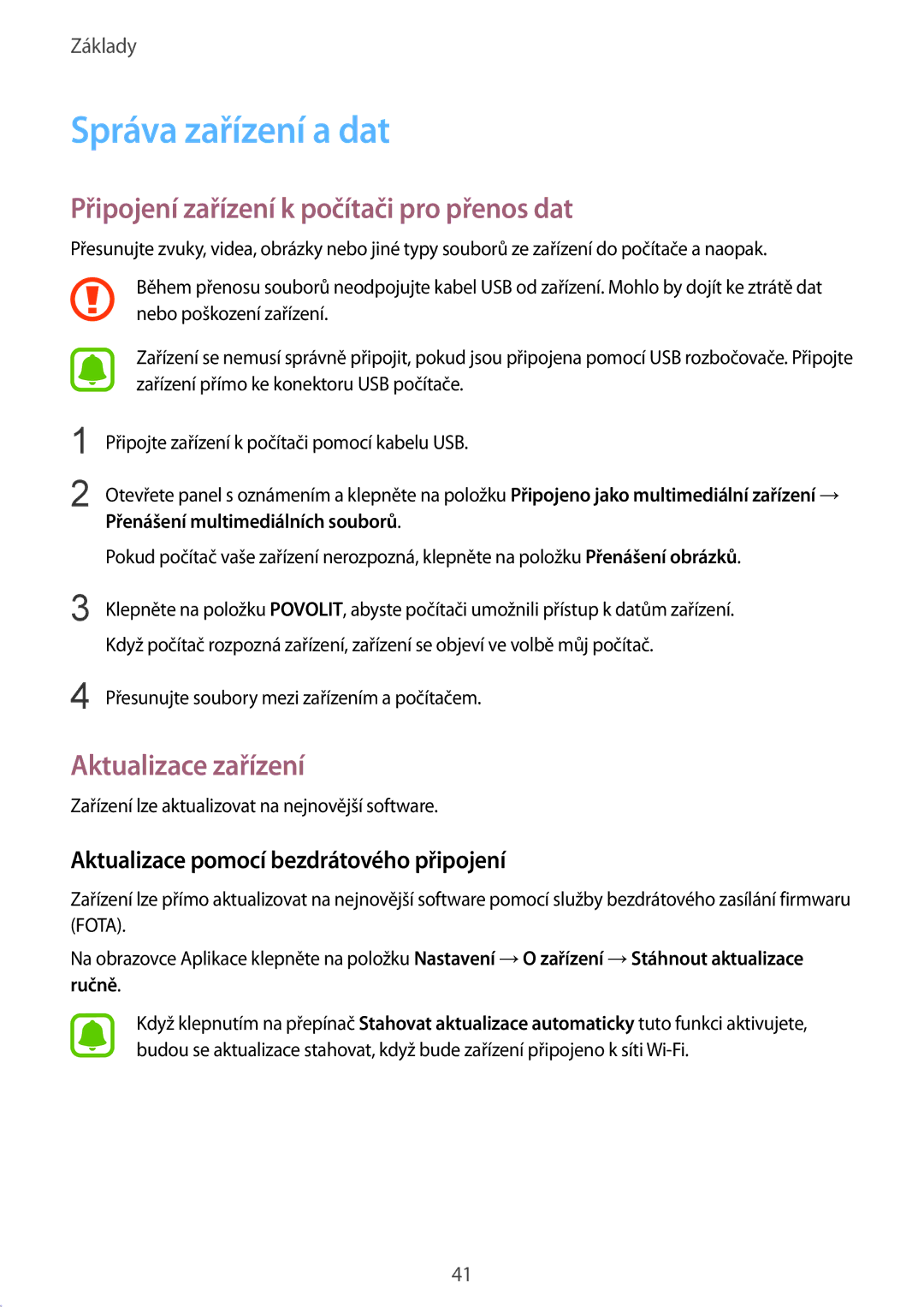 Samsung SM-T819NZKEXEZ manual Správa zařízení a dat, Připojení zařízení k počítači pro přenos dat, Aktualizace zařízení 