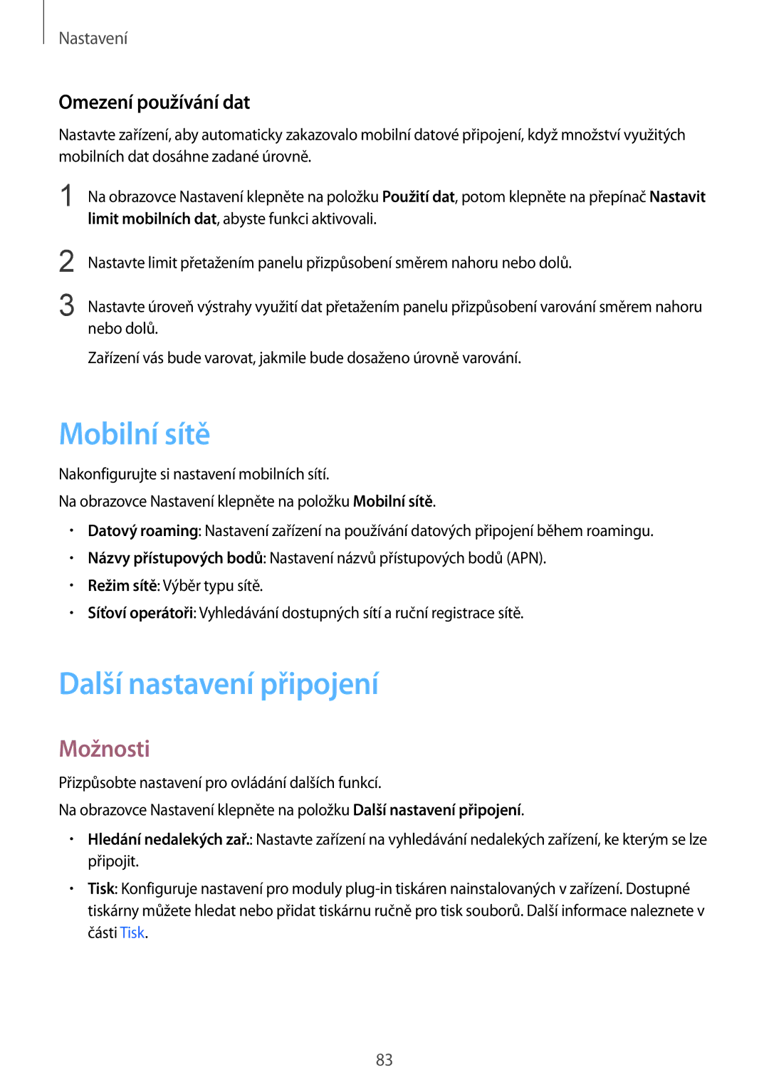 Samsung SM-T819NZKEXEZ, SM-T719NZKEXEZ manual Mobilní sítě, Další nastavení připojení, Možnosti, Omezení používání dat 