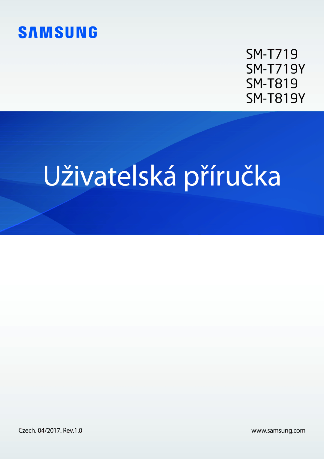 Samsung SM-T819NZKEXEZ, SM-T719NZKEXEZ manual Uživatelská příručka, Czech /2017. Rev.1.0 