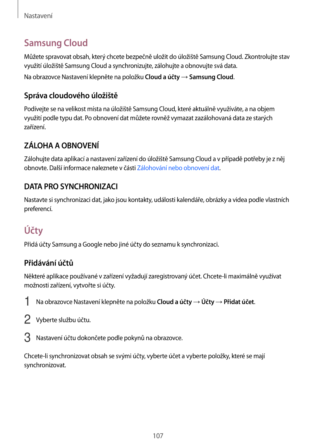 Samsung SM-T819NZKEXEZ, SM-T719NZKEXEZ manual Samsung Cloud, Účty, Správa cloudového úložiště, Přidávání účtů 