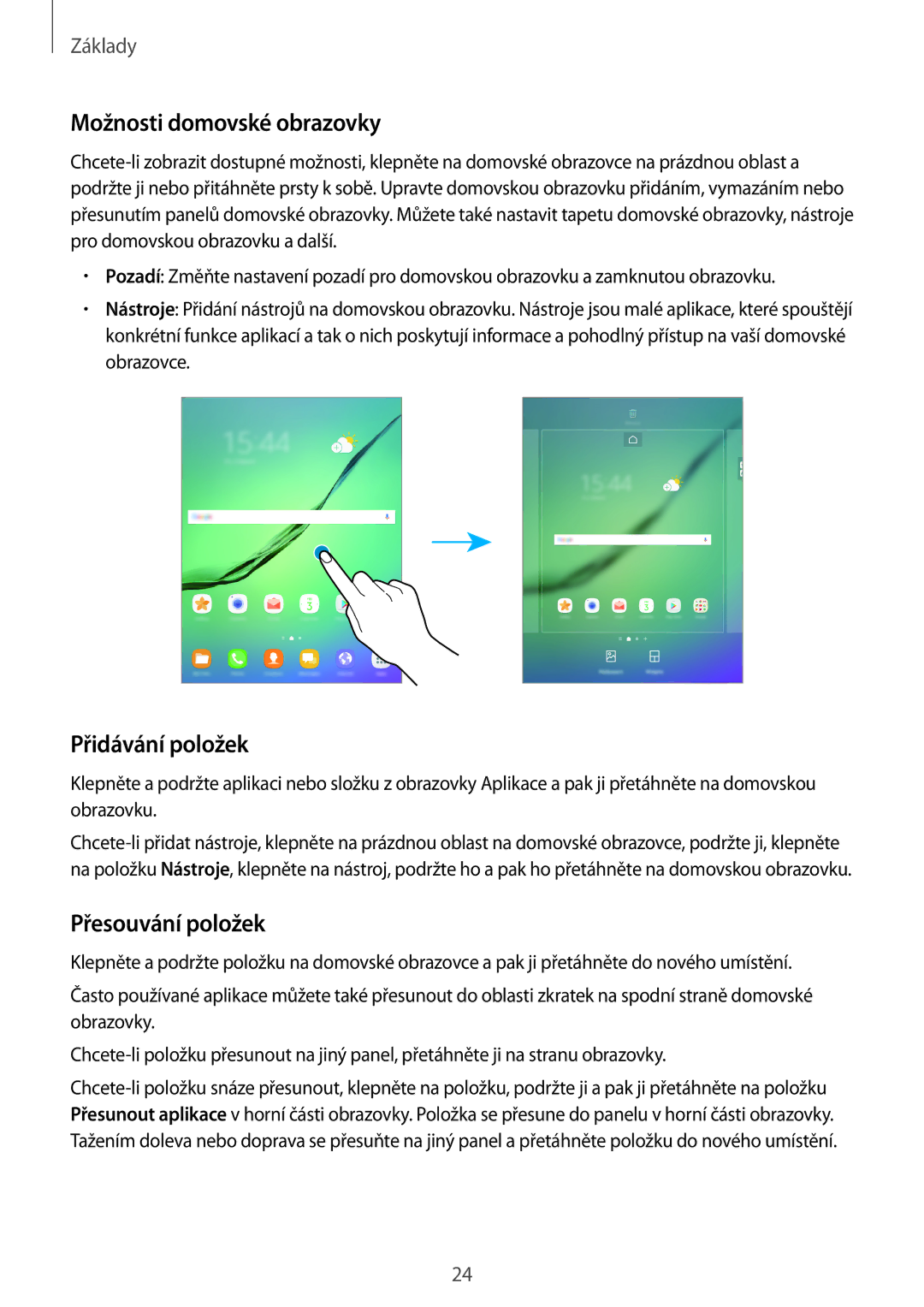 Samsung SM-T719NZKEXEZ, SM-T819NZKEXEZ manual Možnosti domovské obrazovky, Přidávání položek, Přesouvání položek 