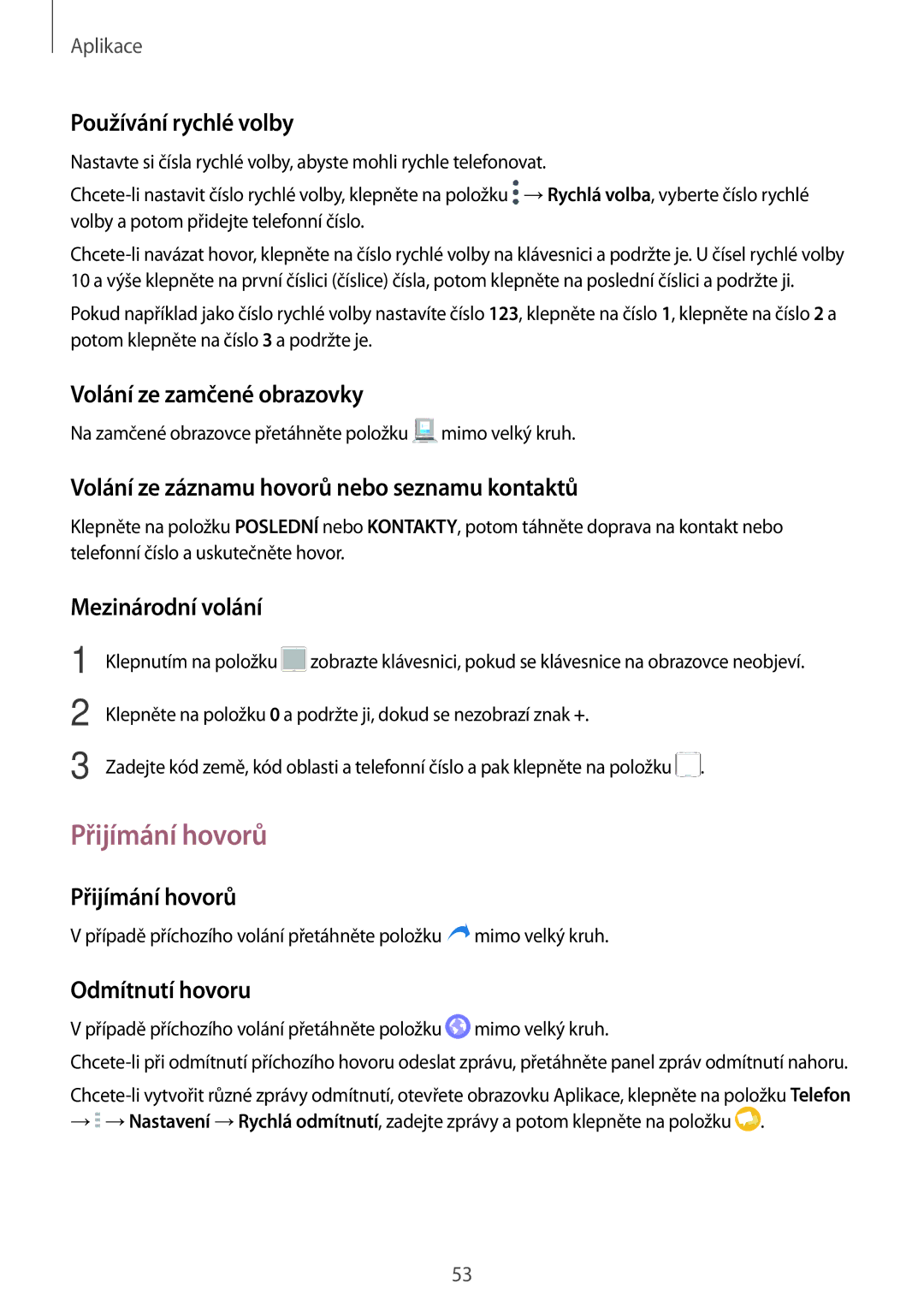 Samsung SM-T819NZKEXEZ, SM-T719NZKEXEZ manual Přijímání hovorů 